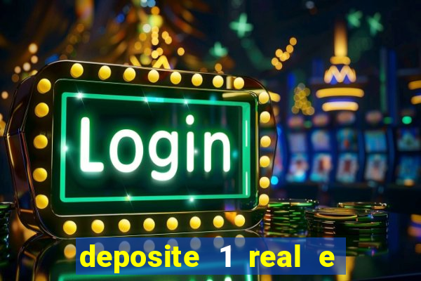 deposite 1 real e ganhe 10